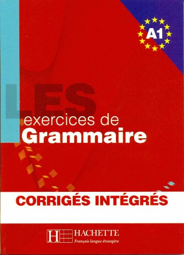 LES 500 exercices de Grammaire (A1)