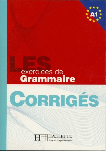LES 500 exercices de Grammaire (A1) - klíč