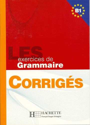 LES 500 exercices de Grammaire (B1) - klíč