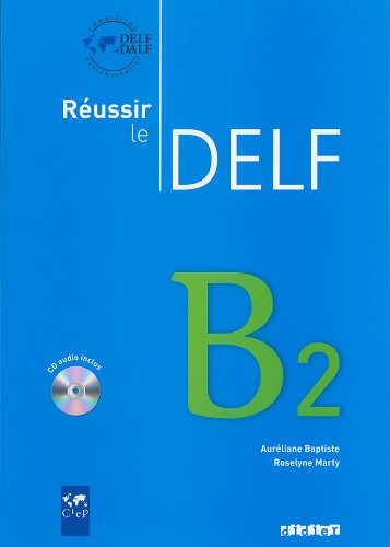 Réussir le Delf (B2)