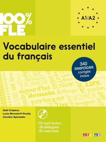 100% FLE Vocabulaire essentiel du français (A1/A2)