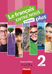 Le français ENTRE NOUS plus 2 (A1.2)